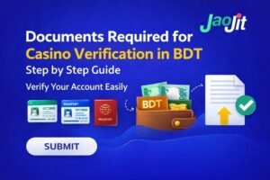 documents required for casino verification in bdt